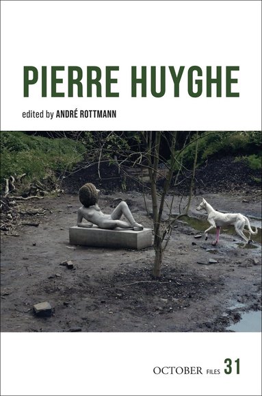 André Rottmann - Pierre Huyghe, Häftad