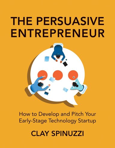 Clay Spinuzzi - Persuasive Entrepreneur, Häftad
