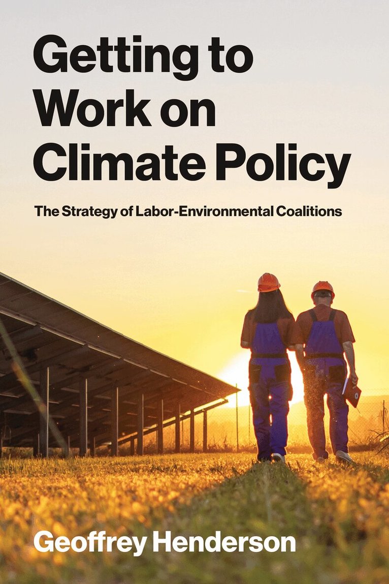 Geoffrey Henderson - Getting to Work on Climate Policy, Häftad. Tillgänglighet: Lägg i varukorg