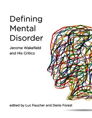 Harold Kincaid, Peter Zachar, Dominic Murphy, Luc Faucher, Denis Forest - Defining Mental Disorder, Häftad