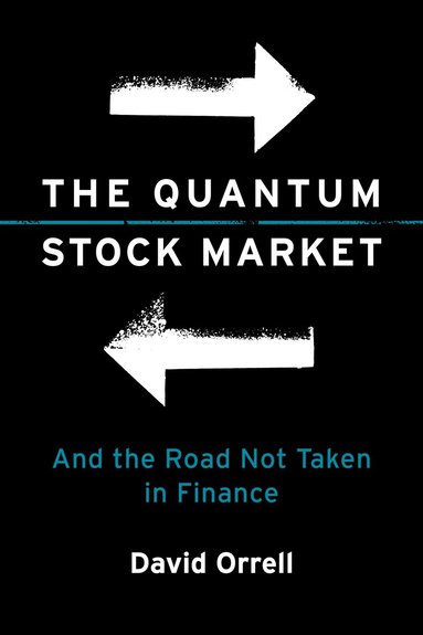 David Orrell - Quantum Stock Market, Häftad