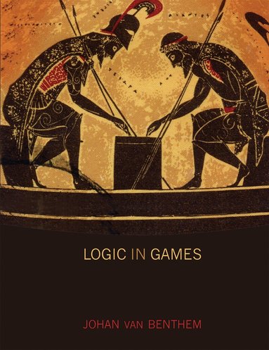 Johan Van Benthem - Logic in Games, Häftad