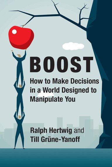 Ralph Hertwig, Till Grune-Yanoff - Boost, Inbunden