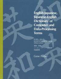 bokomslag English-Japanese, Japanese-English Dictionary of Computer and Data-Processing Terms