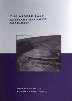Shai Feldman, Yiftah Shapir - Middle East Military Balance 2000–2001, Inbunden