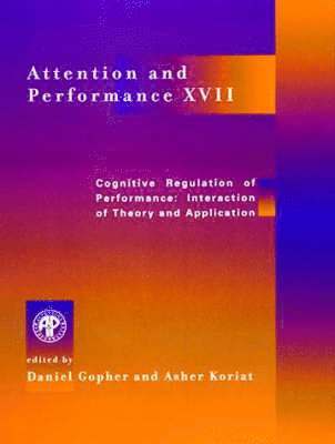 Daniel Gopher, Asher Koriat - Attention and Performance XVII, Inbunden