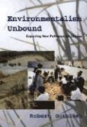 Robert Gottlieb - Environmentalism Unbound: Exploring New Pathways for Change, Inbunden