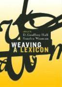 D. Geoffrey Hall, Sandra R. Waxman, s. Geoffrey Hall - Weaving a Lexicon, Inbunden