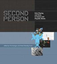 bokomslag Second Person: Role-Playing and Story in Games and Playable Media