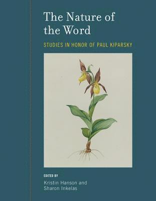 Kristin Hanson, Sharon Inkelas - Nature of the Word, Inbunden