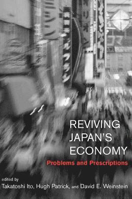Takatoshi Ito, Hugh Patrick, David E. Weinstein - Reviving Japan's Economy, Inbunden