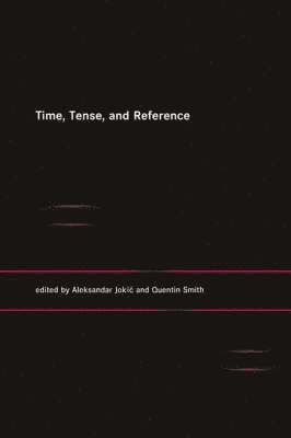 Time, Tense, and Reference 1
