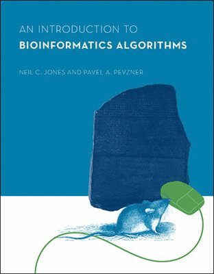Neil C. Jones, Pavel A. Pevzner - Introduction to Bioinformatics Algorithms, Inbunden