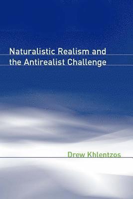 bokomslag Naturalistic Realism and the Antirealist Challenge