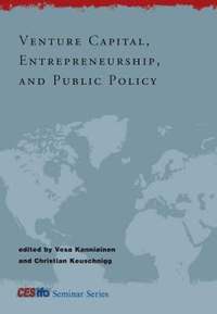 bokomslag Venture Capital, Entrepreneurship, and Public Policy