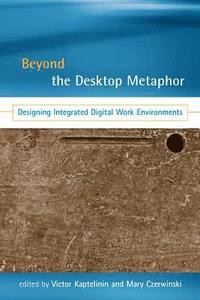 bokomslag Beyond the Desktop Metaphor