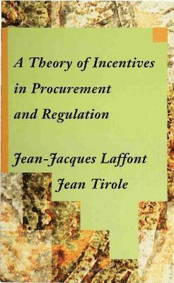 bokomslag A Theory of Incentives in Procurement and Regulation