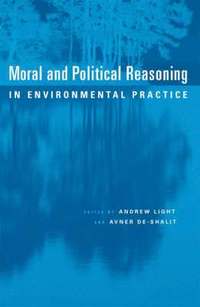 bokomslag Moral and Political Reasoning in Environmental Practice