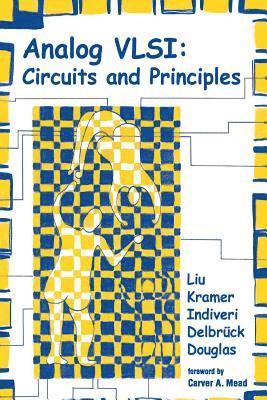 Shih-Chii Liu, Jörg Kramer, Giacomo Indiveri, Tobias Delbrück, Rodney Douglas - Analog VLSI, Inbunden