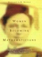 bokomslag Women Becoming Mathematicians