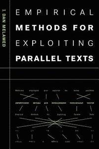 bokomslag Empirical Methods for Exploiting Parallel Texts