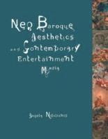 Neo-Baroque Aesthetics and Contemporary Entertainment 1