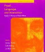 Proof, Language, and Interaction 1