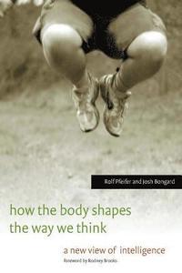 bokomslag How the Body Shapes the Way We Think