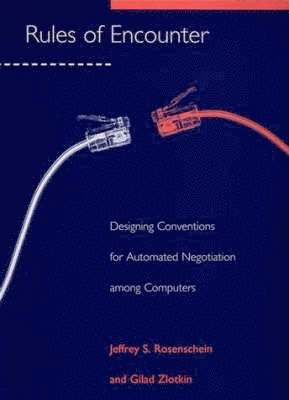 Jeffrey S. Rosenschein, Gilad Zlotkin - Rules of Encounter, Inbunden
