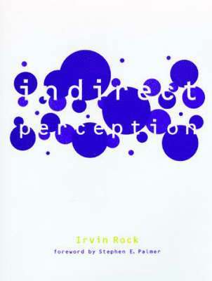 Irvin Rock - Indirect Perception, Inbunden