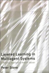 bokomslag Layered Learning in Multiagent Systems