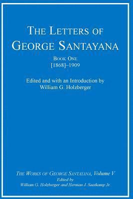 bokomslag The Letters of George Santayana, Book One [1868]1909: Volume 5