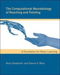 bokomslag The Computational Neurobiology of Reaching and Pointing