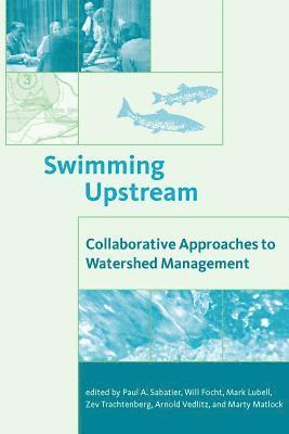 Paul A. Sabatier, Will Focht, Mark Lubell, Zev Trachtenberg, Arnold Vedlitz, Marty Matlock - Swimming Upstream, Inbunden