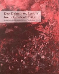 bokomslag Debt Defaults and Lessons from a Decade of Crises