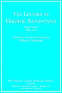 bokomslag The Letters of George Santayana, Book Seven, 19411947