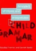 Rosalind Thornton, Kenneth Wexler - Principle B, VP Ellipsis, and Interpretation in Child Grammar, Inbunden