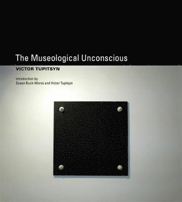bokomslag The Museological Unconscious