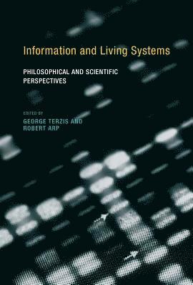 George Terzis, Robert Arp - Information and Living Systems, Inbunden