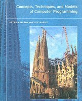 bokomslag Concepts, Techniques, and Models of Computer Programming