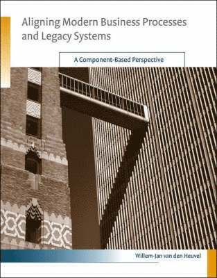 Aligning Modern Business Processes and Legacy Systems 1