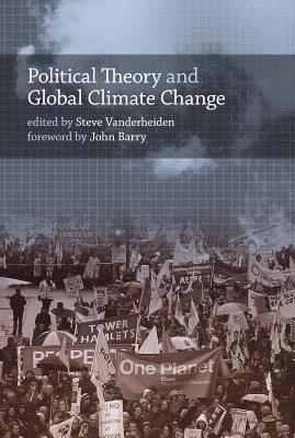 Steve Vanderheiden - Political Theory and Global Climate Change, Inbunden