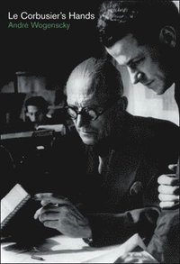 bokomslag Le Corbusier's Hands