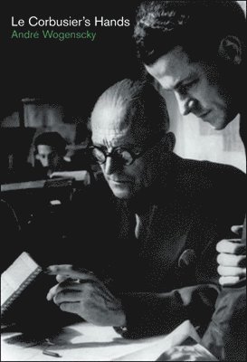 bokomslag Le Corbusier's Hands