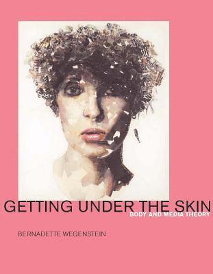 Getting Under the Skin 1