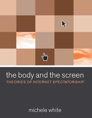 bokomslag The Body and the Screen