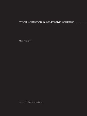 Word Formation in Generative Grammar: Volume 1 1