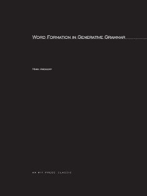 Word Formation in Generative Grammar 1