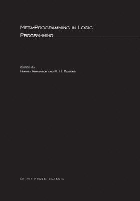 Harvey Abramson, M H. Rogers - Meta-Programming in Logic Programming, Häftad