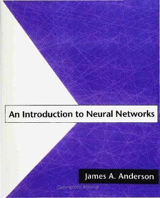 James A. Anderson - Introduction to Neural Networks, Häftad